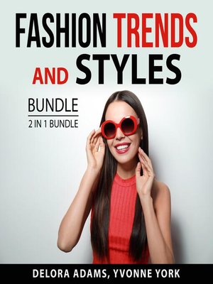 cover image of Fashion Trends and Styles Bundle, 2 in 1 Bundle